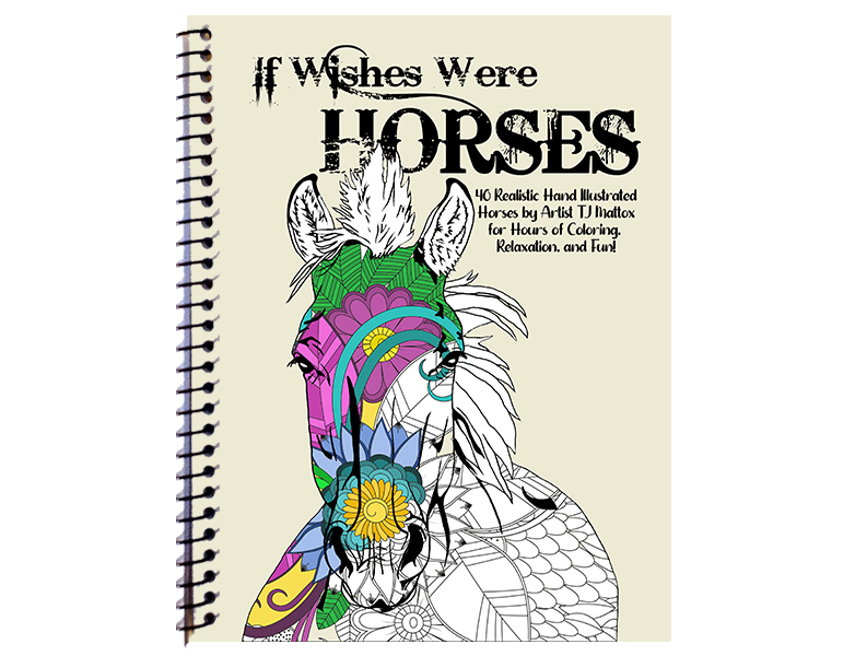 If Wishes Were Horses Coloring Book